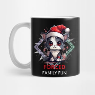 Forced Family Fun - Sarcastic Quote - Christmas Cat - Funny Quote Mug